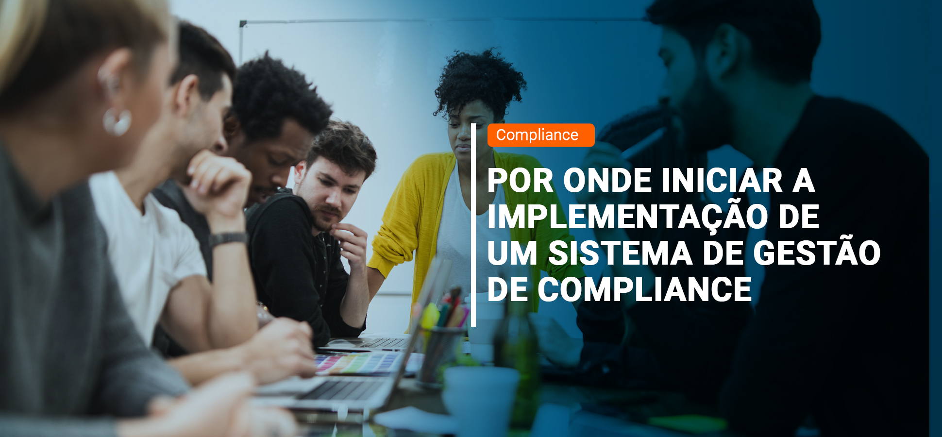 Por onde iniciar a implementação de um sistema de gestão de compliance ...