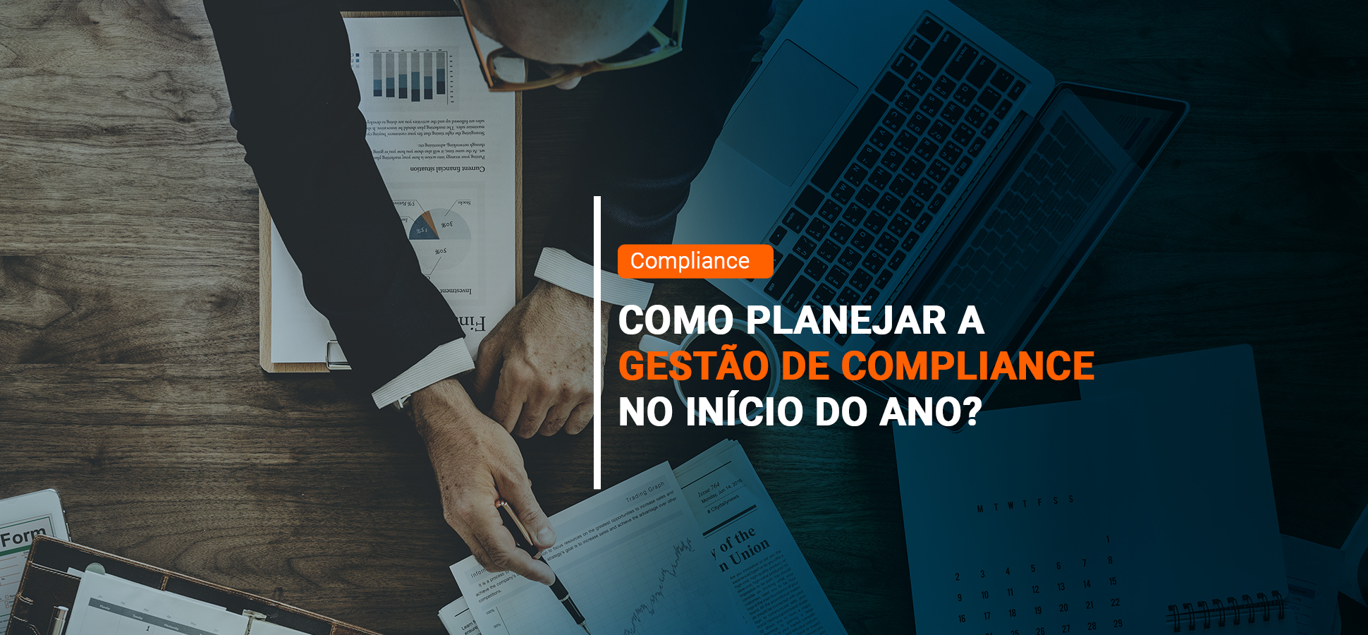 Como planejar a gestão de Compliance no início do ano? - Blog Antissuborno