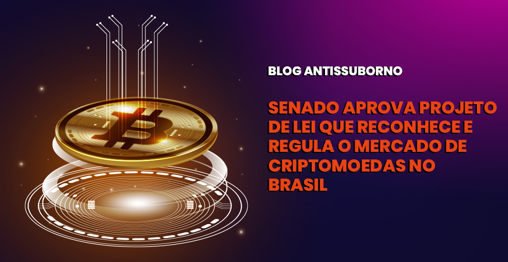 Senado Aprova Projeto De Lei Que Reconhece E Regula O Mercado De Criptomoedas No Brasil Blog 